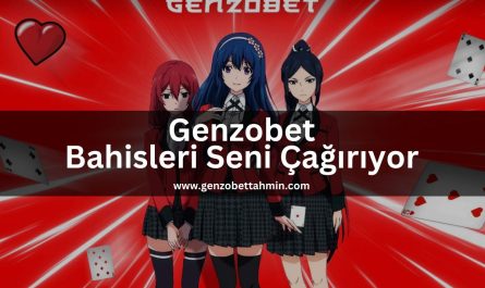 genzobettahmin-genzobet-giris-genzobet-bahisleri